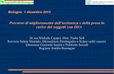 Percorso di miglioramento dell’assistenza e della presa in ... Interni/Documentazione/Slides... · Bologna 1 dicembre 2012 Percorso di miglioramento dell’assistenza e della presa