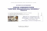 LICEO LINGUISTICO “SOPHIE Magdalena SCHOLL” · rapidamente consolidandosi nel panorama degli istituti scolastici trentini per la sua offerta ... studente potrà aprirsi in modo