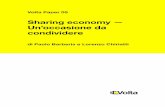 Sharing economy — Un’occasione da condividerevoltaitalia.org/wp-content/uploads/2016/03/Paper-05-sharing... · condividere di Paolo Barberis e Lorenzo Chiriatti. 1/52 La sharing