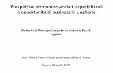 Prospettive economico-sociali e fiscali di business in ... · Prospettive economico-sociali, aspetti fiscali e opportunità di business in Ungheria Sintesi dei Principali aspetti