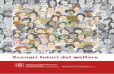 Scenari futuri del welfare - ausl.bologna.it · Augusta Nicoli e Fabrizia Paltrinieri, Agenzia sanitaria e sociale regionale dell’Emilia-Romagna Giovanni Fosti, CERGAS Bocconi.