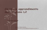 Cinema e apprendimento dell Italiano L2 · italiano L2 •Balboni Paolo E., Le sfide di Babele: ... •Diadori P., Palermo M., Troncarelli D., Manuale di didattica dell’italiano
