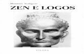 ZEN E LOGOS - Massimo Scaligero - famigliafideus.com · PREFAZIONE Zen e Logos di Massimo Scaligero, raccoglie una serie di scritti sullo Zen apparsi su “Il Giappone” dal 1961