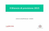 Il Bilancio di previsione 2015 - Comune di Genova. · Il Bilancio di previsione 2015 versione semplificata per i cittadini. LA MANOVRA DEI COMUNI: 17 MILIARDI IN 8 ANNI LA MANOVRA