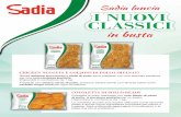 Sadia lancia I NUOVI CLASSICI - foodservices.sadia.itfoodservices.sadia.it/it/uploads/News/Scheda Classici BAG-6.pdf · Sadia lancia in busta. Cotoletta impanata “ready to eat”,