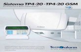 Sistema TP4-20- TP4-20 GSM - tecnoalarm.com · I vettori di comunicazione del sistema TP4-20 sono la linea PSTN ed in opzione il modulo telefonico GSM TECNOCELL e l’interfaccia