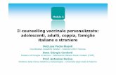 Il counselling vaccinale personalizzato: adolescenti ...fad-hpv.ecm33.it/cm/pdf/Modulo6.pdf · Il processo di relazione viene diviso in tre ... l’ascolto attivo è una modalità