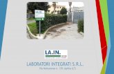 LABORATORI INTEGRATI S.R.L. - lainsrl.it LAIN.pdf · Servizi di Progettazione per Sistemi Integrati di Gestione Centro di medicina del lavoro Laboratori di Analisi Chimiche e Tossicologiche