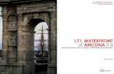 I.T.I. WATERFRONT di ANCONA 3 - porto.ancona.it · innovazione/ricerca applicata ai temi del mare e del patrimonio storico ... _Riattivare il centro storico di Ancona attraverso una