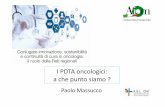 I PDTA oncologici: a che punto siamo ?media.aiom.it/userfiles/files/doc/AIOM-Servizi/slide/20161119MI_11... · ‐Soglia di competenza ... Edwards Deming Ragionare per processi. 2009.