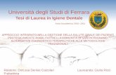 Tesi di Laurea in Igiene Dentale - odontostomatologynews.com | Tesi Giulia... · Università degli Studi di Ferrara Tesi di Laurea in Igiene Dentale Anno Accademico 2010- 2011. Abstrac