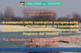 I contenuti della normativa europea sulla Valutazione d ... · Valutazione d’incidenza per la tutela delle biodiversità – la normativa italiana e della ... Regione del Veneto