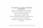 CHI SONO GLI ALUNNI DI ORIGINE Alunni con ambiente non ...neoassunti.usrtoscana.it/.../6/2016/02/SLIDE-LABORATORIO-INCLUSIONE... · Linee guida alunni stranieri 2014 (scaricabile