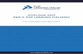 OUTLOOK 2017 PER IL P2P LENDING ITALIANO Lending Italia - Outlook 2017... · quale scegliereste (accessibilità ai dati, regulation, fiscalità, tassi d ... invoice trading si affacceranno
