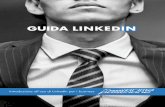 GUIDA LINKEDIN .costruisce solamente sulla base di contatti ed interazioni ... A livello aziendale