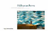 Shades - imolaceramica.com SHADES.pdf · with the setting sun. shades has drawn its inspiration from the mediterranean light, ... comunicazione, lealtÀ, creativitÀ, idealismo /light