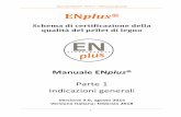 ENplus Handbook V 2 · Il mercato del pellet ha subìto un'evoluzione repentina, ... licenza per l'Italia, ha il compito di stabilire specifiche norme nazionali all'interno della