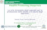 Health Promoting Hospitals hph ausl bologna.pdf · Bologna 27 giugno 2008. ... Accoglienza : Sonia Cavallin Alimentazione : Carlo Lesi Confort Alberghiero : Loredana Fauni Gestione