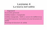Lezione 4 - Home - people.unica.it - Università di Cagliaripeople.unica.it/.../2012/04/Presentazione-Lezione-4_2013-2014.pdf · 4.2.1 Utilità totale (U) Vediamo che con l’aumento