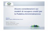 Alcune considerazioni sui modelli di recupero crediti per ... · Poste Italiane Istituti di Pagamento Operatori iscritti all’Albo Ministeriale Enti Locali/Operatori iscritti all’Albo