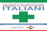 Lo stato di salute dei Pronto soccorso italiani - Quali ... · Lo stato di salute dei Pronto soccorso italiani - Quali eccellenze e cosa migliorare nei servizi di emergenza 5 1. Le