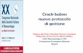Crack babies nuovo protocollo di gestionecongresso2014.neonatologia.it/dia/8795.pdfCrack babies nuovo protocollo di gestione Fedora del Prato, Romilda Ferraro, Concetta Pellecchia,