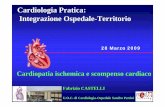 Cardiologia Pratica: Integrazione Ospedale-Territorio Pratica/castelli-28-02... · Sintomi tipici di scompenso (dispnea, faticabilità, astenia, senso di gonfiore alle caviglie) Segni