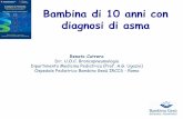 Bambina di 10 anni con diagnosi di asma · Renato Cutrera Dir. U.O.C. Broncopneumologia Dipartimento Medicina Pediatrica (Prof. A.G. Ugazio) ... • wheezing intermittente • tosse