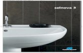 selnova 3 - bricoman.it · selnova 3 design essenziale che esalta le linee fluide. forme morbide e superfici funzionali per fare dell’ambiente bagno il luogo ideale del benessere