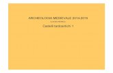 ARCHEOLOGIA MEDIEVALE 2014-2015 - unife.it · La ricerca storica ha cercato di chiarire il tema dei castelli sia sul piano ... l’”incastellamento”, 3) i castelli in Sicilia.