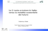 Le 2 ruote a motore in Italia: verso la mobilità ... · Immatricolazioni aumentate del +9,5%, dopo minimo toccato nel 2013 e timido +1,5% NEL 2014: ... Ambiente Italia + ANCMA .