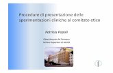 Procedure di presentazione delle sperimentazioni cliniche ...old.iss.it/binary/coet/cont/2015_05_21_3_Popoli.pdf · Sperimentazione clinica in Italia La normav a di riferimento •