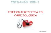 INFERMIERISTICA IN CARDIOLOGIA · • Sindrome QT lungo (genetica) = torsione di punta (tachicardia ventricolare polimorfa)/farmaci • Cardioversione elettrica o farmacologica •