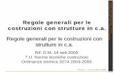 Regole generali per le costruzioni con strutture in c.a.. RegoleCostruzioni_conStruttureC.A... · Regole generali per le costruzioni con strutture in c.a. Rif. D.M. 14 sett.2005 ...