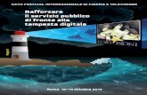 Rafforzare il servizio pubblico di fronte alla tempesta ...eurovisioni.com/download/2013/catalogo/catalogo_2013.pdf · Emmanuel Gabla CSA Jorge Hevia Sierra Embajada de España, ...