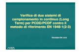 Verifica di due sistemi di campionamento in continuo (Long ...blank.ecomondo.com/upload_ist/AllegatiProgrammaEventi/De Luca... · dell’inceneritore, sono state misurate sia in Alta