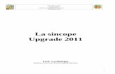 La sincope Upgrade 2011 - Portale Asl Rieti · Nota 2. vanno considerati nell’ ambito sincopale anche non solo episodi che avvengono in posizione ortostatica ma anche quelli che
