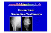 Osteoartrosi: GeneralitGeneralitàà e Trattamento …fisiokinesiterapia-news.it/download/Artrosi.pdf- Pz con frattura trimalleolare sarà quasi certamente colpito da OA alla caviglia