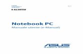 Notebook PC - dlsvr04.asus.com · finale come parte integrante del prodotto; ciò significa che non può essere trasferito ad altri sistemi hardware e che, in caso di rottura, di