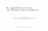 L’agenda rossa di Paolo Borsellino - Trasparente · di capire fino in fondo il contesto nel quale è maturata l’improvvisa ... del 19 luglio 2009 non sarebbero state possibili