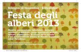 Bologna 18 Novembre - 8 Dicembre Festa degli alberi 2013 f... · biblioteche Casa di Khaoula, Corticella, Lame, Sala Borsa, Arvaia cooperativa, Cà Shin - cooperativa Le Ali, Fatatrac,