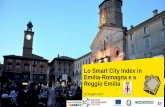 Lo Smart City Index in Emilia-Romagna e a Reggio Emilia · BROADBAND TRASPORTO ENERGIA AMBIENTE Big Data FIBER. ... •Biblioteche, media library online ... I luoghi della ricerca