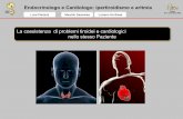 La coesistenza di problemi tiroidei e cardiologici nello ... · Conduce L. Piantoni Discussants: M. Deandrea, L. De Biase. Roma, 9-11 novembre 2012 Complicanze cardiache dell ...