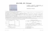 EOLO Star · La regolazione ed il controllo dell’apparecchio (accensione bruciatore, regolazione temperature, ... 3 - Segnalazione rossa blocco caldaia 4 ...