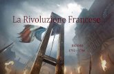 La Rivoluzione Francese - francescodipalo.files.wordpress.com · La Rivoluzione Francese BIENNIO ... Obbiettivo di salvare la rivoluzione e di creare una società fondata sull’identificazione