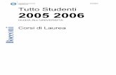 Via Sarfatti 25 20136 Milano Tutto Studenti 2005 2006 · 3.2.3 Corso di laurea in Economia delle istituzioni e dei mercati finanziari (CLEFIN).... 43 3.2.4 Corso di laurea in Economia