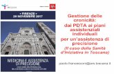 Gestione delle cronicità: dai PDTA ai piani assistenziali ... · per un’assistenza di precisione (Il caso della Sanità ... • La sanitàd’iniziativa in Toscana basata sui PDTA