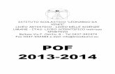 POF 2013-2014 - Istituto Leonardo da Vinci Belluno · La provincia di Belluno rivela la presenza diffusa della piccola e media ... quanto concerne i rapporti sul piano etico-civile