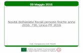 Novità dichiarativi fiscali persone fisiche anno 2016: 730, Unico … · vanno piu ricomprese le perdite sui crediti di modesto importo (2500 euro) scadute da oltre 6 mesi e i piani