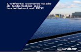 L'offerta commerciale di SolarEdge per installatori ed EPC · guidare il progresso futuro. Vision Crediamo che il continuo miglioramento nel modo in cui produciamo e consumiamo l'energia